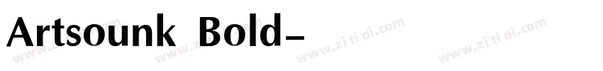 Artsounk Bold字体转换